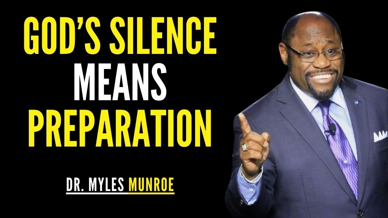 When God Is Silent, He Is Building Something Bigger | Myles Munroe Faith Message