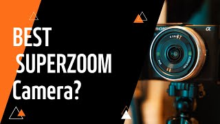 Best Superzoom Camera 2024