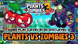 Plants VS Zombies 3 || Game Play Level 91 sd 100 || Part 15 || PVZ3