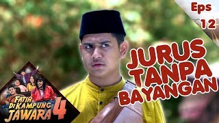 TOP BGT Jurus Tanpa Bayangan Fatih Hempaskan Braja - FDKJ 4 Eps 12 PART 3