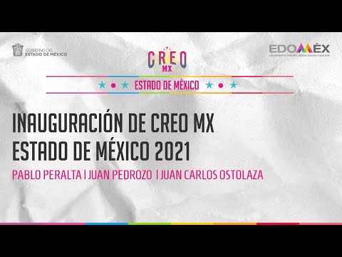 Inauguración CREO MX Estado de México 2021
