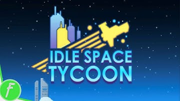 Idle Space Tycoon Gameplay HD (Android) | NO COMMENTARY