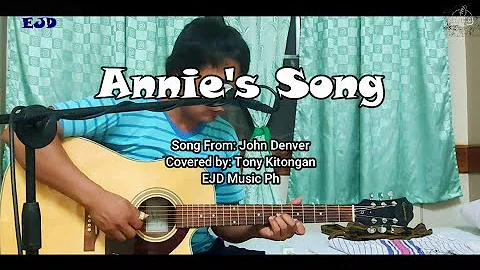 Annie's Song Acoustic Cover - John Denver | Tony Kitongan