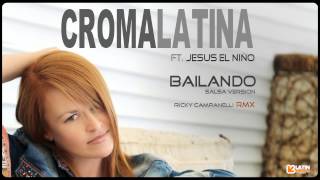 CROMA LATINA FT. JESUS EL NIÑO - BAILANDO (SALSA VERSION) - RICKY CAMPANELLI - RMX Resimi