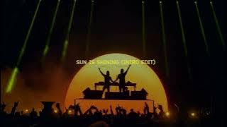 Axwell Λ Ingrosso - Sun Is Shining (Intro Edit)
