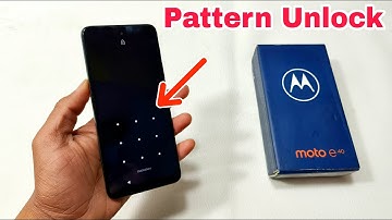 Moto E40 Hard Reset OR Pattern Lock Remove