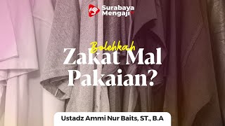 Bolehkah Zakat Mal Dalam Bentuk Pakaian Atau Makanan? - Ustadz Ammi Nur Baits, ST., BA.