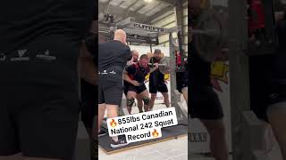 855lb SQUAT Canadian national 242 record🔥🔥 #power #motivation #powerlifting #squat #legday #letsgo