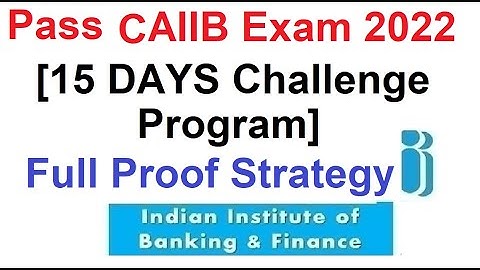 Pass CAIIB 2022 Exam [15 Days Challenge Program]