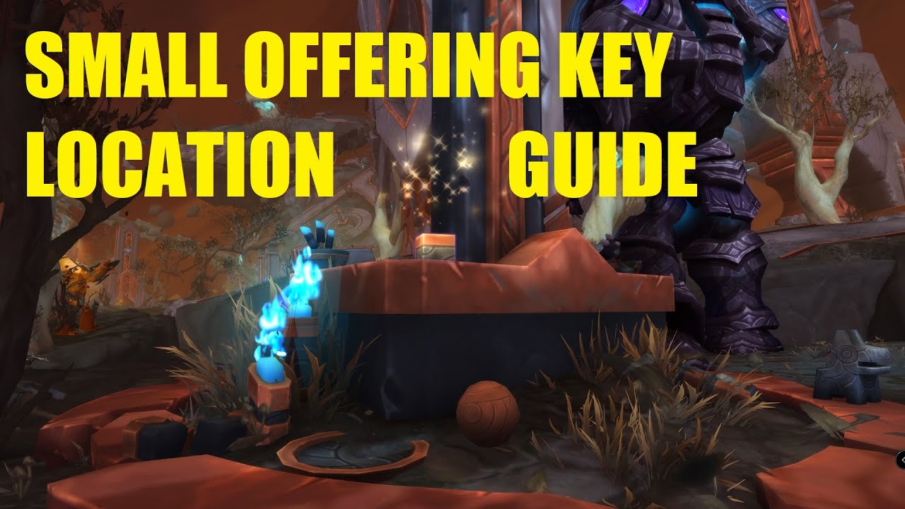 Small Offering Key Location World of Warcraft