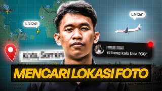 Saya Hanya Butuh 1 Pesawat Untuk Menemukan Lokasi Foto