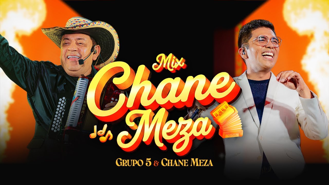 Download Grupo 5 & Chane Meza - Mix Chane Meza: Con El Mismo Son / La Cabellona (Cumbias Bailables) MP3