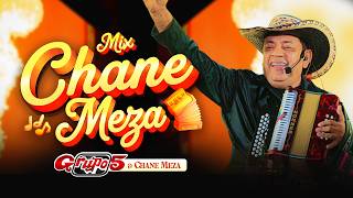 Grupo 5 & Chane Meza - Mix Chane Meza: Con El Mismo Son / La Cabellona (Cumbias Bailables)