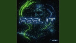 Feel It