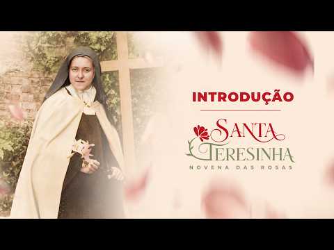 🌹 Novena of Saint Thérèse of the Child Jesus | Introduction – 9 Days of Prayer