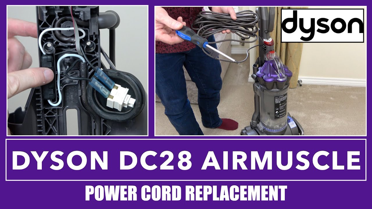 Dyson DC28 Airmuscle Vacuum Cleaner How To Replace a Damaged Power Cord YouTube
