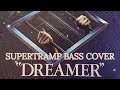 Dreamer  supertramp  bass cover with tabs