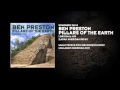 Ben Preston - Pillars Of The Earth