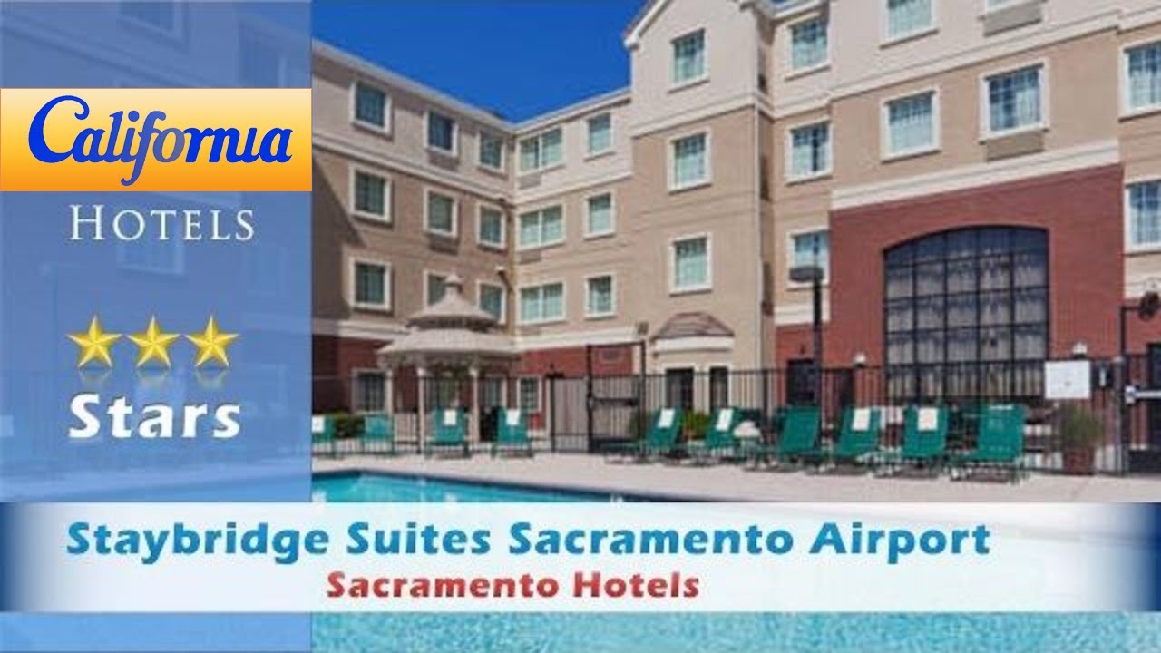 Staybridge Suites Sacramento Airport Natomas Hotels Staybridge Suites Sacramento Airport Natomas Hotels California