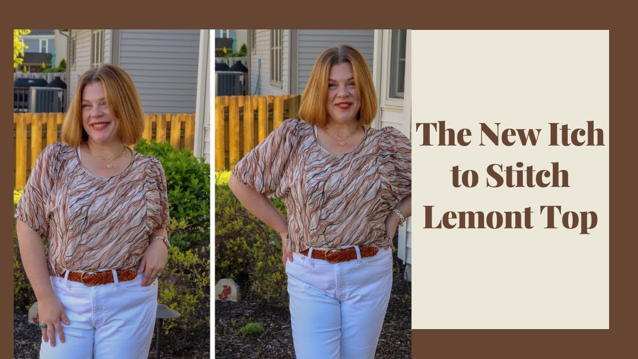 The New Itch to Stitch Lemont Top