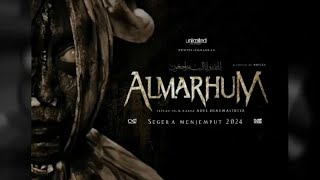 'FILM ALMARHUM 2025 – Bangkit dari Kubur, Menuntut Balas, Misteri di Balik Kematian yang Tak Wajar!'