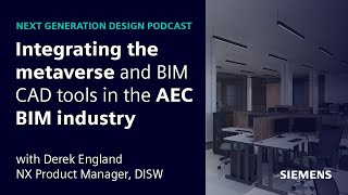 Technology Trends in AEC and BIM | NX CAD for BIM