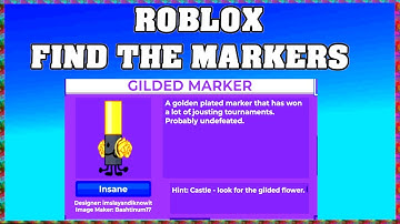 How To Find GILDED MARKER in ROBLOX FIND THE MARKERS🖌️ [UPDATE 2025] [walkthrough]