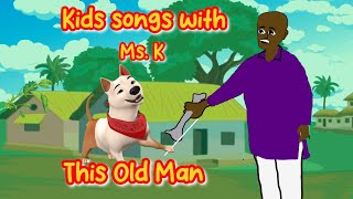 Kids Songs With Ms. K - - This Old Man
