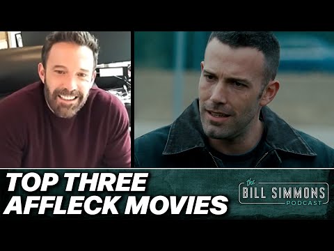 Ben Affleck Shares His Top Three Ben Affleck Movies | The Bill Simmons Podcast | The Ringer