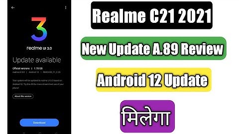 Realme C21 New Update A.89 Review | Android 12 Update Confirm