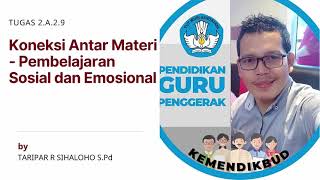 2 2 a 9  Koneksi Antar Materi   Pembelajaran Sosial dan Emosional#GuruPenggerak$kotamedan#
