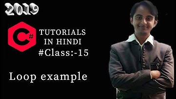 15  C# Tutorial in Hindi ,Loop example ,Write a C# program to print 1 to n natural number