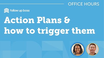 FUB Action Plans and How to Trigger Them