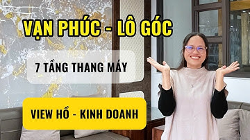 Top 3 Căn góc view hồ đẹp nhất Dịch vụ Vạn Phúc, 7 tầng thang máy, full nội thất, kinh doanh tốt