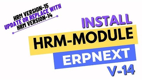 HRM MODULE Installation with ERPNEXT Version-14