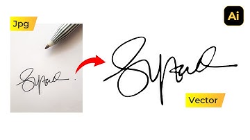 How to Vectorize Signature in Adobe Illustrator