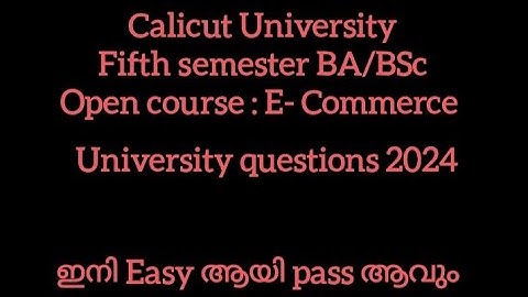 E- Commerce Open course fifth semester BA/BSc.Calicut University questions 2024