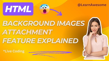 background attachment in CSS Explained | background attachment fixed vs scroll vs local