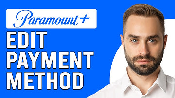 How To Edit Payment Method Paramount Plus (How To Change Paramount Plus Payment Method)