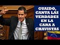 PRESIDENTE GUAIDO, DIJO EN SU CARA LAS VERDADES A CHAVISTAS