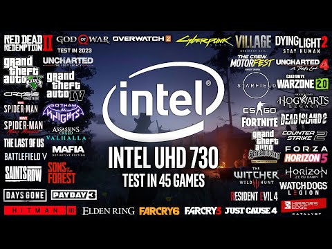 Intel UHD 730 in 2023 - Test in 45 Games