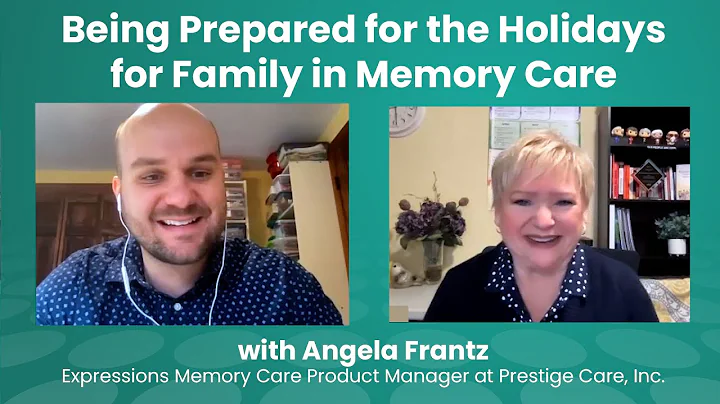 Preparing for the Holidays in Memory CareAngela Fr...