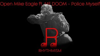 Open Mike Eagle ft. MF DOOM - Police Myself Lyrics