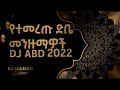 Best ethiopian menzuma nonstop dj abd mix 2022