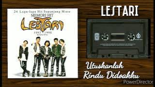 LESTARI ( UTUSKANLAH RINDU DIDOAMU) 👌