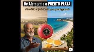 DID YOU KNOW? From GERMANY to PUERTO PLATA: The incredible journey of Don Geo and his legendary c...