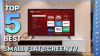 Top 5 Best Small Flat Screen Tvs Review in 2025