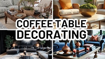 HOW TO DECORATE A COFFEE TABLE - 4 Easy Coffee Table Styling Formulas