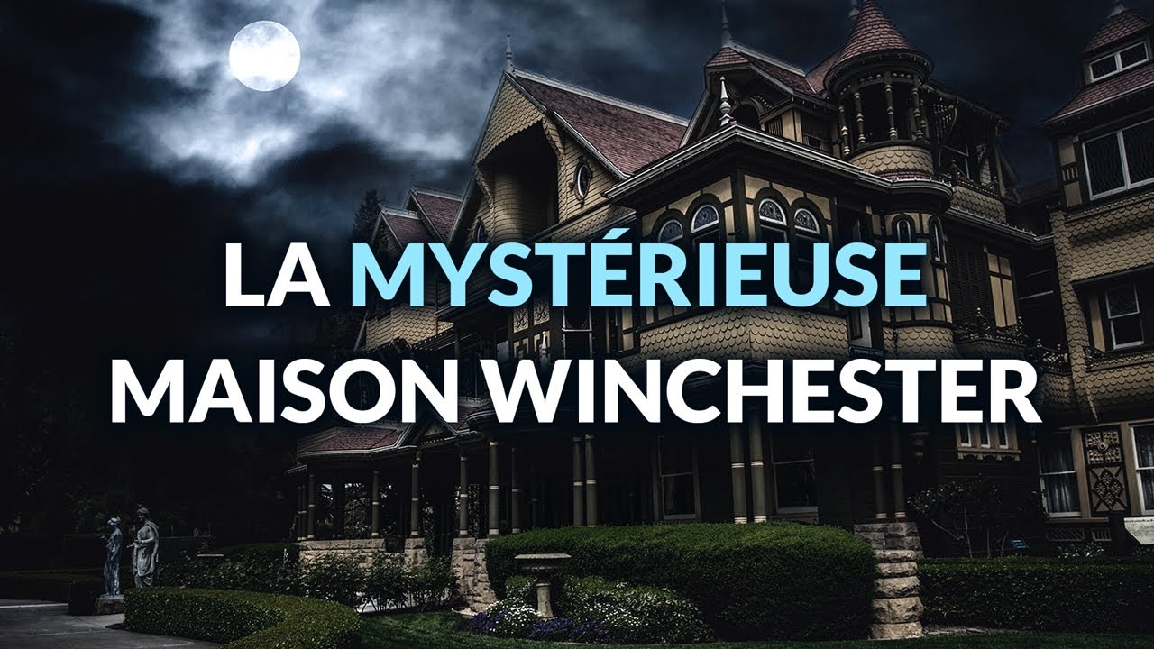 La MystÉrieuse Maison Winchester