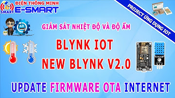 Hướng dẫn update firmware OTA cho esp8266 qua internet khi dùng new blynk v2.0 - blynk iot